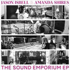 Jason Isbell & Amanda Shires - The Sound Emporium EP | LP -4 track E.P.-