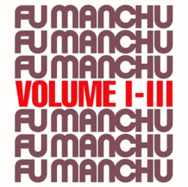 Fu Manchu - Fu30 Volume I-Iii  | CD Embossed Artwork