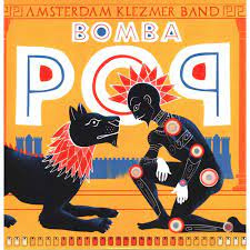 Amsterdam Klezmer Band - Bomba Pop | LP -Coloured vinyl-