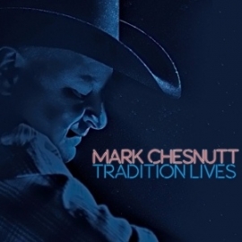 Mark Chesnutt - Tradition lives | CD