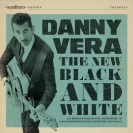 Danny Vera - New black & white | 10"Vinyl LP