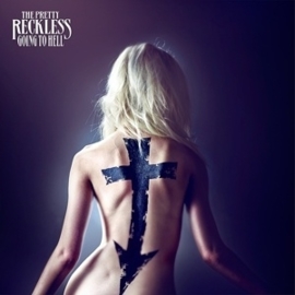 Pretty Reckless - Going to hell | CD