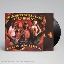 Nashville Pussy - High As Hell | LP
