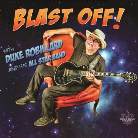 Duke Robillard & His All Stars Band  - Blast Off! | LP