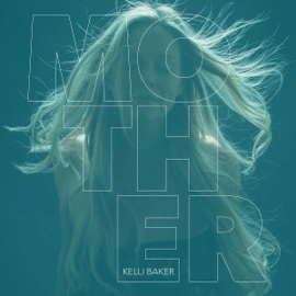 Kelli Baker - Mother | CD