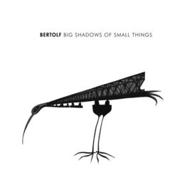 Bertolf - Big shadows of small things |  LP + CD