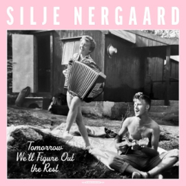 Silje Nergaard - Tomorrow We'll Figure Out the Rest | CD