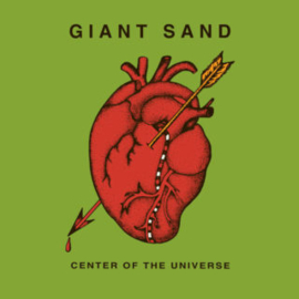 Giant Sand - Center Of The Universe | 2LP