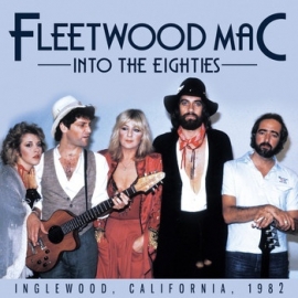 Fleetwood Mac - Into the eighties | CD -live broadcast-