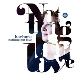 Barbara - Nothing but love | CD