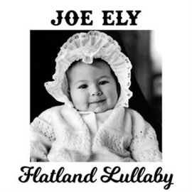 Joe Ely - Flatland Lullaby | CD