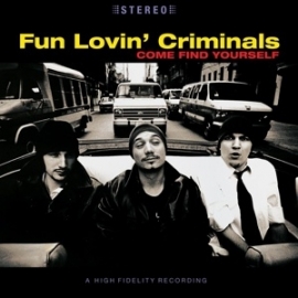 Fun Lovin' Criminals - Come find yourself  | LP