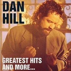 Dan Hill - Greatest hits and more... | CD