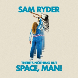 Sam Ryder - There's Nothing But Space, Man | CD