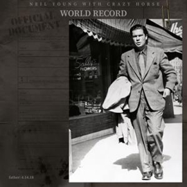 Neil Young & Crazy Horse - World Record | 2CD
