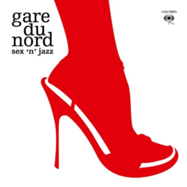Gare Du Nord - Sex 'n' jazz  | LP -white vinyl-