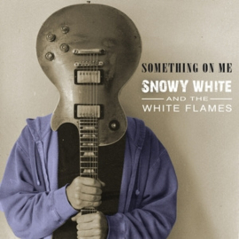 Snowy White - Something On Me | CD