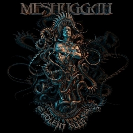 Meshuggah - The violent sleep of reason | CD