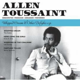 Allen Toussaint - Whipped cream & other delights E.P.  | 7" single