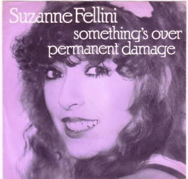 Suzanne Fellini - Someting`s Over - 2e hands 7" vinyl single-