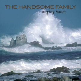 Handsome Family - Singing Bones | 2CD -Reissue-