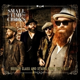 Small Time Crooks - Broken glass and stains of the past | CD