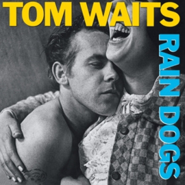 Tom Waits - Rain Dogs  | CD -Reissue-