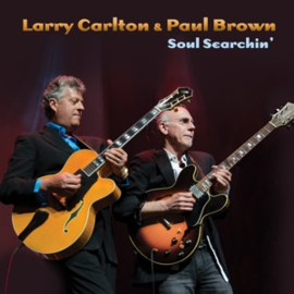 Larry Carlton & Paul Brown - Soul Searchin' | CD