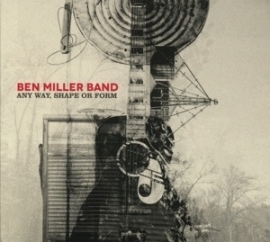 Ben Miller Band - Any way, shape or form | CD