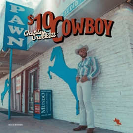 Charley Crockett - $10 Cowboy | LP