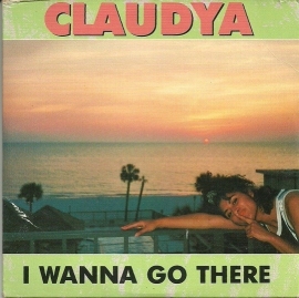 Claudya - I Wanna Go There  - 2e hands 7" vinyl single-