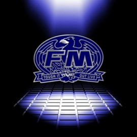 FM - Tough It Out Live | 2CD