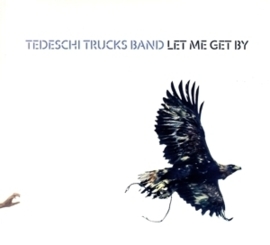 Tedeschi Trucks Band - Let me get by  | CD