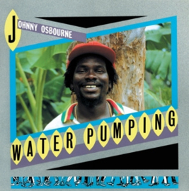 Johnny Osbourne - Water Pumping  | LP -Reissue-