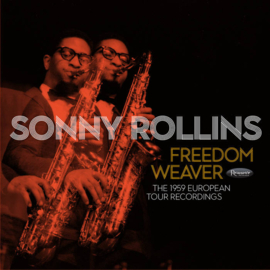 Sonny Rollins - Freedom Weaver: The 1959 European Tour Recordings  | 4LP