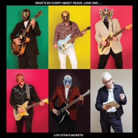 Los Straitjackets - What's so funny about peace love and los straitjackets | CD