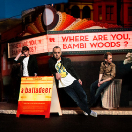 A balladeer - Where are you, Bambi Woods?| CD