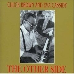 Eva Cassidy & Chuck Brown - The other side | CD