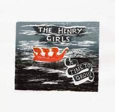 Henry Girls - A Time To Grow | CD