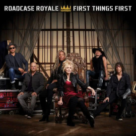 Roadcase Royale (feat. nancy Wilson)- First things first | CD