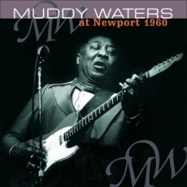 Muddy Waters - Muddy Waters At Newport 1960 -  LP