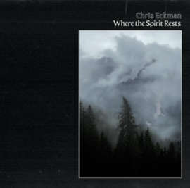 Chris Eckman - Where the Spirit Rests | CD