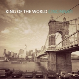King of the world - Cincinnati | CD
