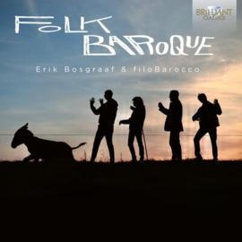 Erik Bosgraaf & filoBarocco - Folk Baroque: Speculative Music From 18Th Century Poland | 2LP