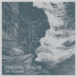 Admiral Fallow - Tiny rewards | CD