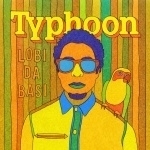 Typhoon - Lobi da basi | CD
