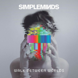 Simple Minds - Walk between worlds | CD deluxe