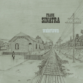 Frank Sinatra - Watertown | LP -2022 mix-