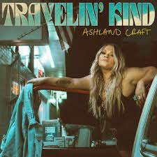 Ashland Craft - Travelin' Kind  | CD