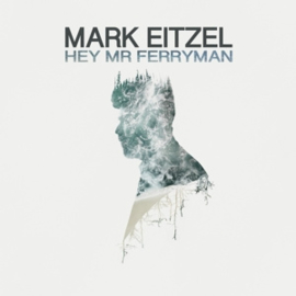 Mark Eitzel - Hey mr ferryman | CD